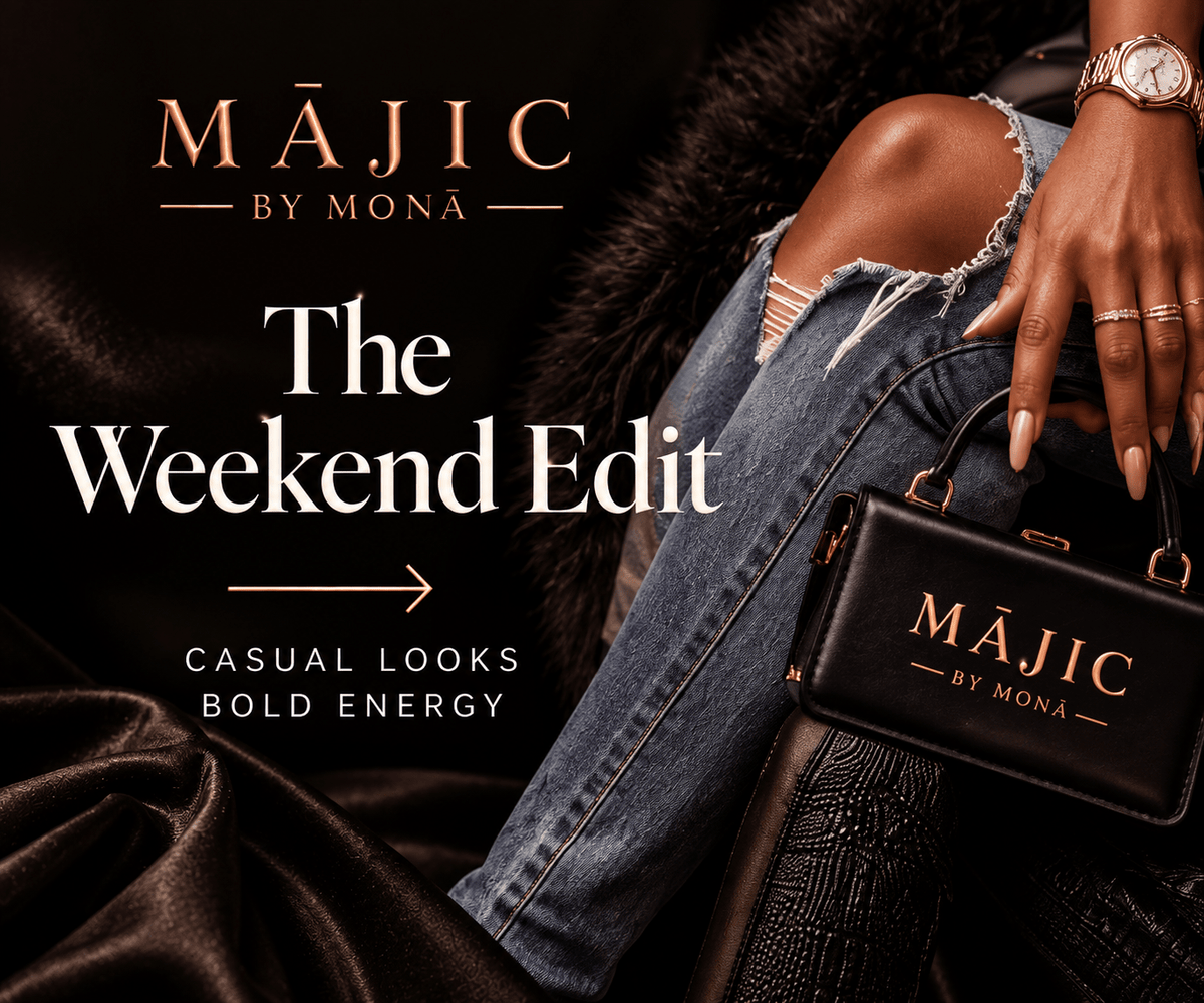 The Weekend Edit - MĀJIC by MONĀ